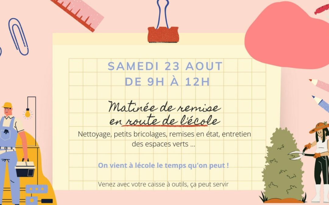 Matinée remise en route de l&rsquo;école